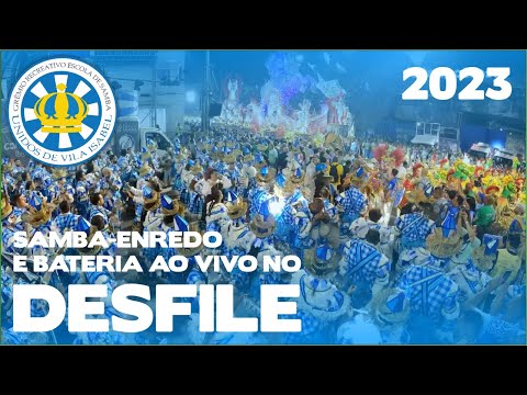Vila Isabel 2023 | Desfile oficial | Samba ao vivo - #DESFILES23