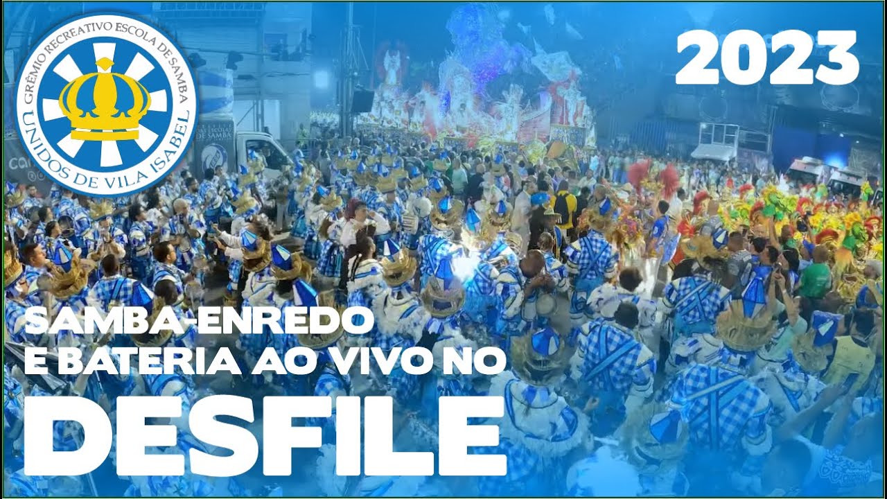 Vila Isabel 2023 | Desfile oficial | Samba ao vivo - #DESFILES23