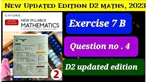 Exercise 7 B Question # 4 D2 updated Edition 2023 || Oxford New Syllabus Mathematics 2023