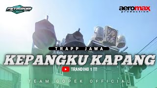 Dj Kepangku Kapang Team Gopek  Ft Aeromax Production