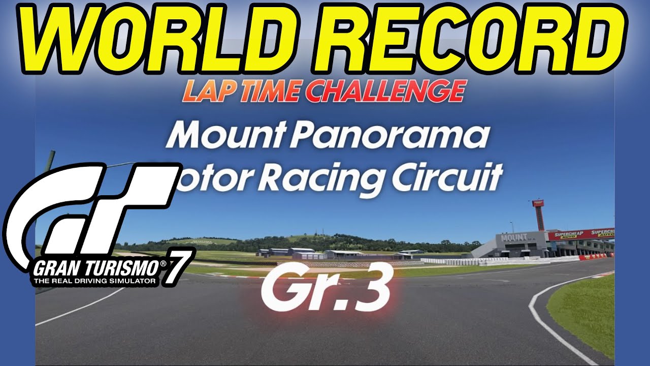 (Expired) GT7 World Record! Online Time Trial Mount Panorama YouTube