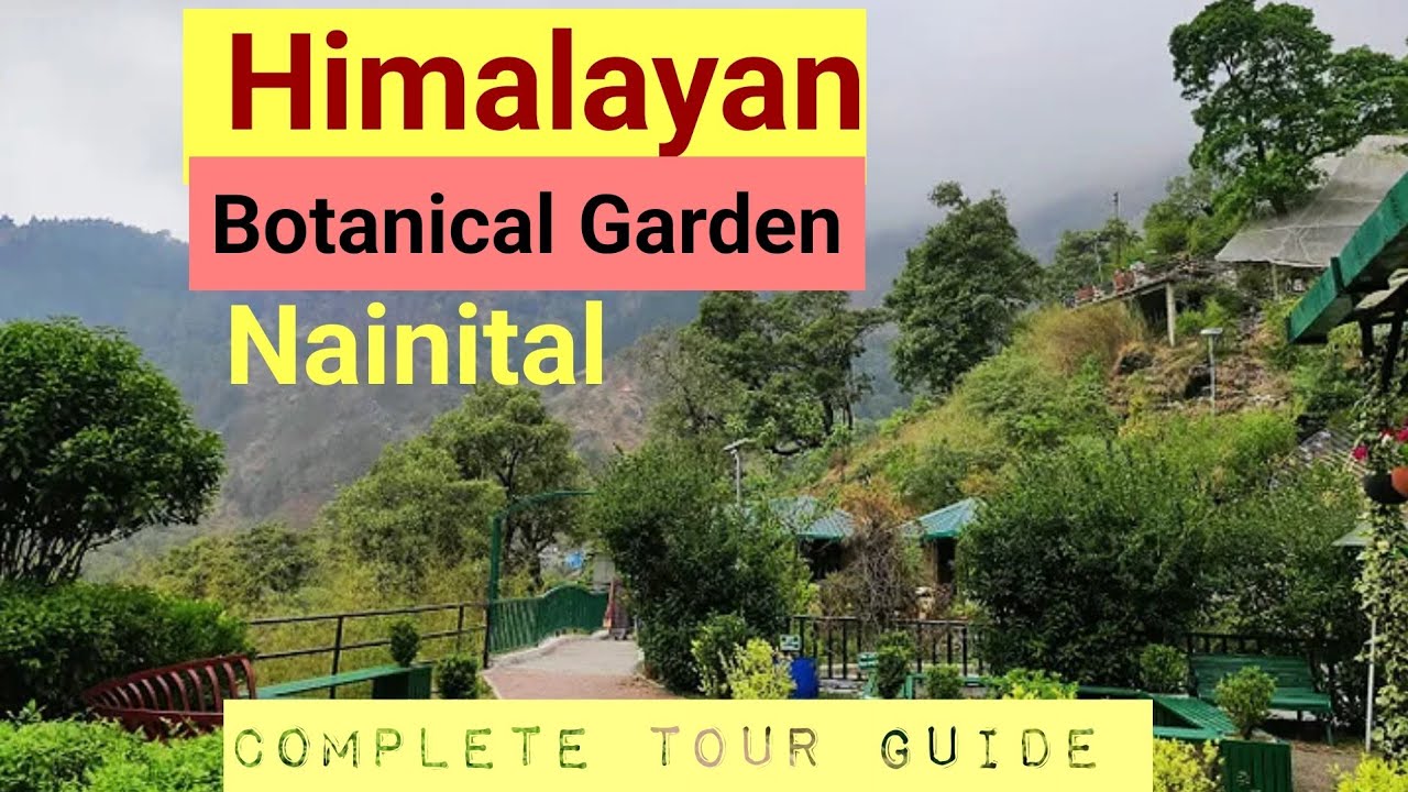 Nainital Botanical Garden | Himalayan Botanical Garden | Botanical Garden | Nainital Tourist Places