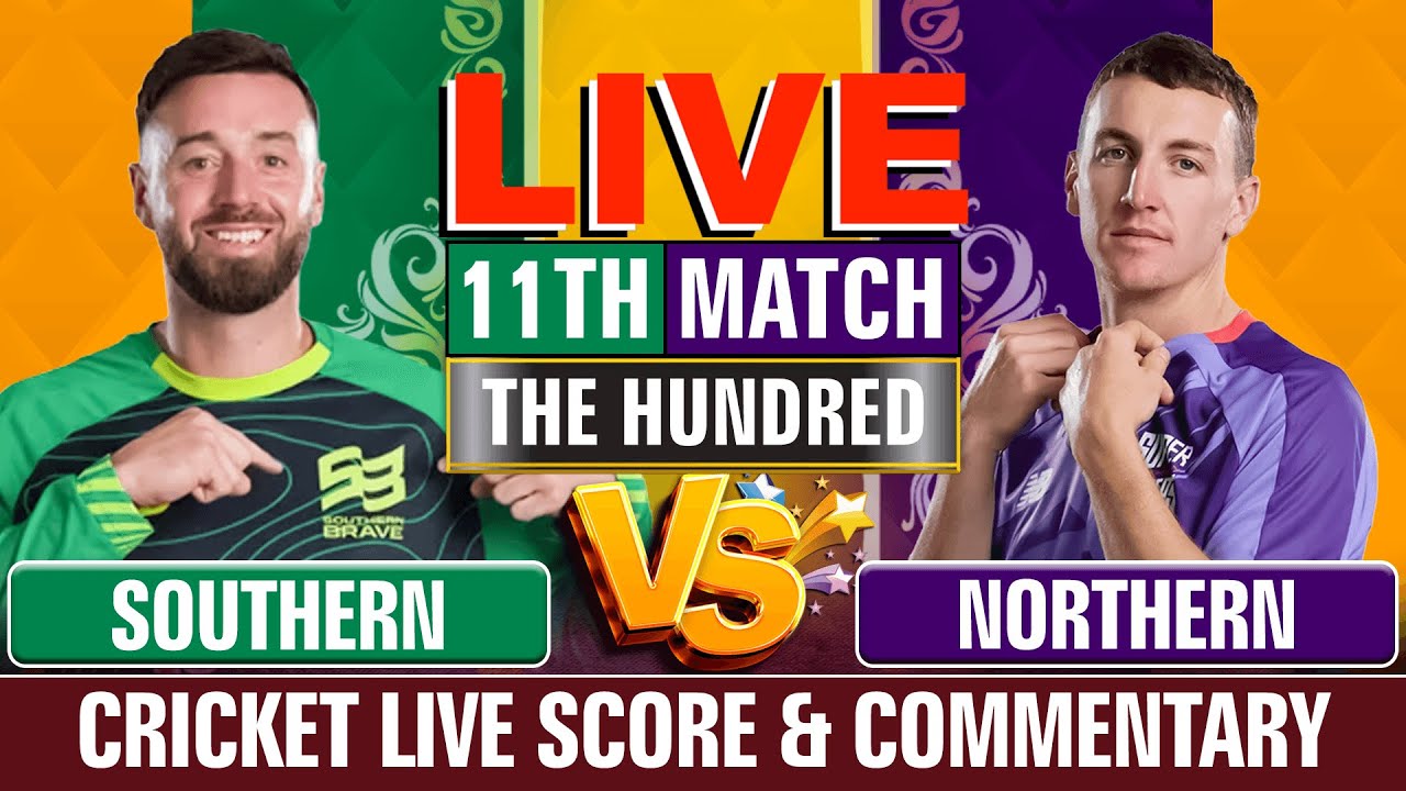 Southern Brave vs Northern Superchargers | Cricket Live Score & Commentary