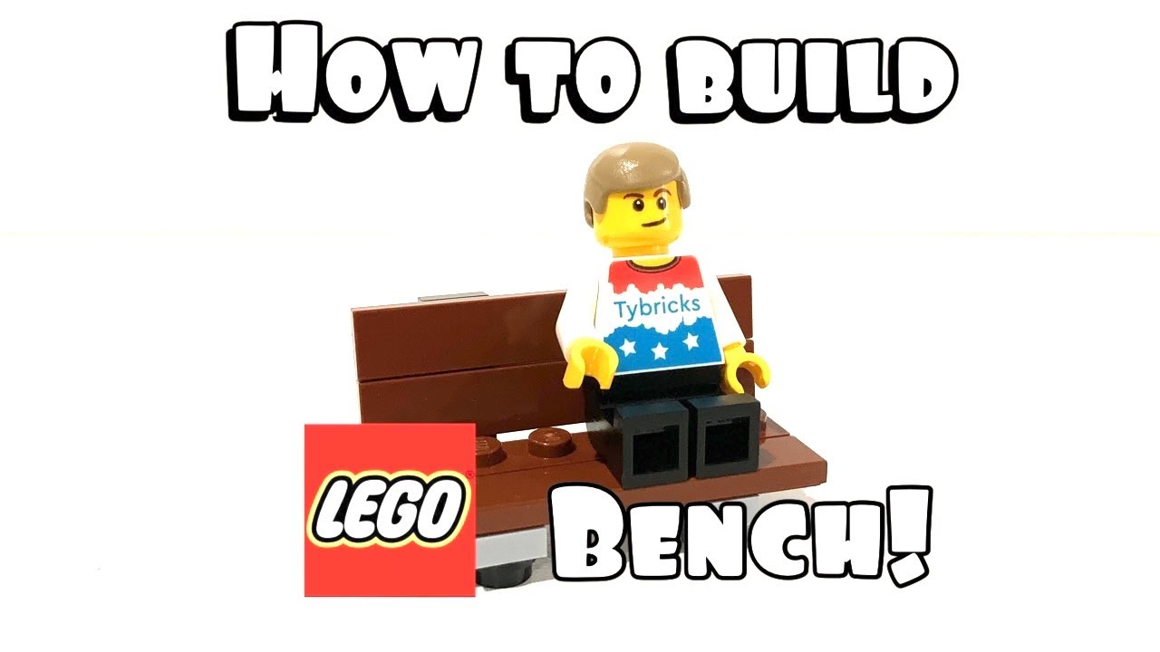 How to build a LEGO bench! Tutorial Tuesday!