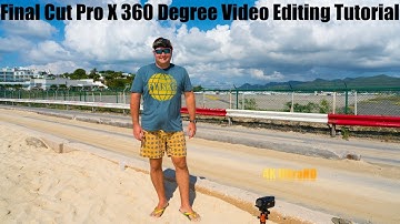 Final Cut Pro X 360 Degree Video Editing Tutorial