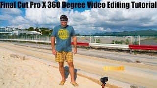 Final Cut Pro X 360 Degree Video Editing Tutorial