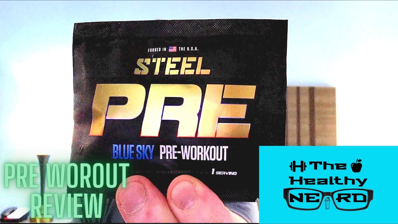 Steel Pre Blue Sky Pre Workout Review 