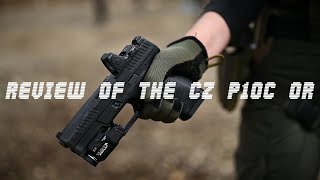 Review of the CZ P10C OR (Optics Ready Version) Striker-Fired 9mm Pistol