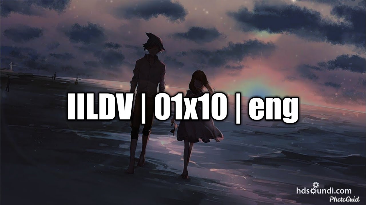 IILDV | 01x10 | ENG