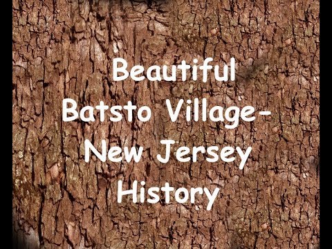 Video: New Jersey'deki Batsto Köyü'nün Eksiksiz Rehberi