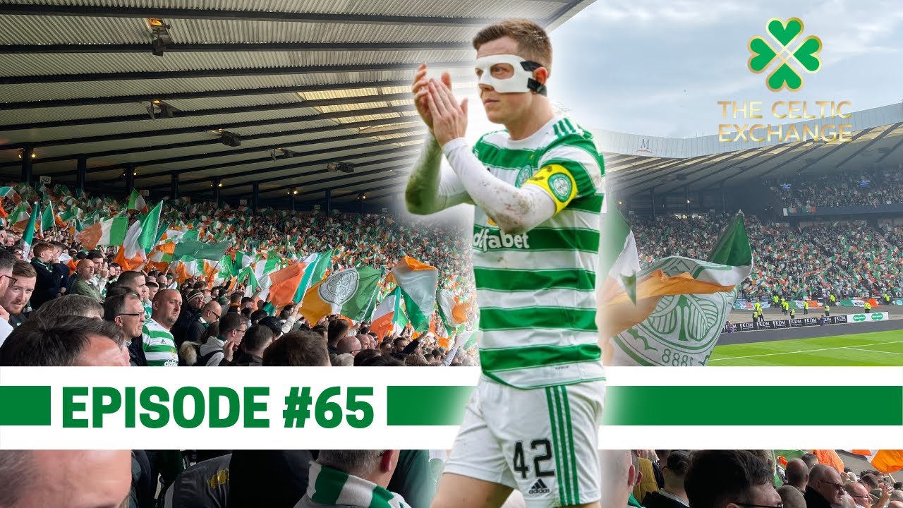 Celtic Re-Focus On Premiership Title After Scottish Cup Defeat | TCE Weekly - Episode 65