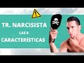 ✅ Tr. Narcisista las 8 características | 🛑 ¿Por qué son tan peligrosos? ☠️