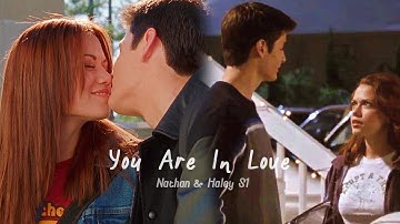 nathan & haley(s1) | you are in love