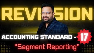 AS-17 Made Easy: Quick Revision of Accounting Standards! - #CAROHITSETHI