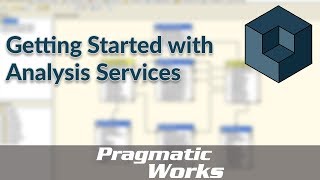 Getting Started with Analysis Services