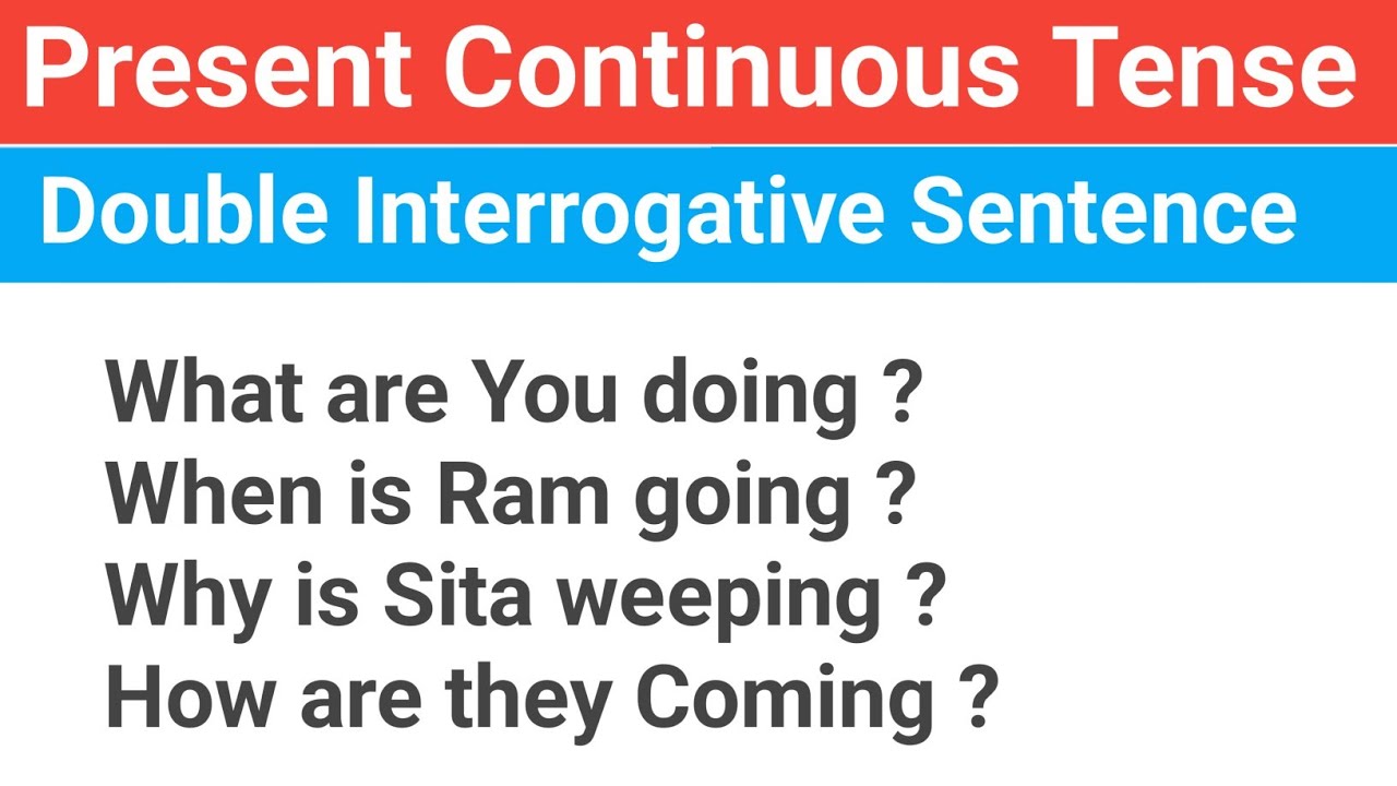 Present continuous tense Double Interrogative Sentence Structure With ...