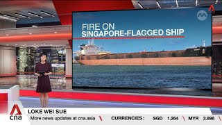 Two crew members died, one evacuated in fire on board Singapore-registered vessel