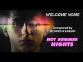 Welcome home  composed by morris rahbar  from the film and trailer for hot summer nights