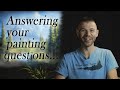 This ONE thing that can make you a better artist... Answering your questions!