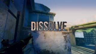Absofacto - Dissolve | Csgo Edit