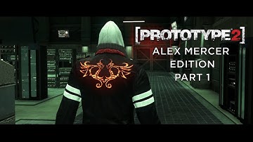 [PROTOTYPE 2] Alex Mercer Edition gameplay Part 1 (Mod)