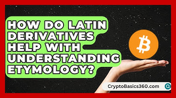 How Do Latin Derivatives Help With Understanding Etymology? | The Daily Definition News