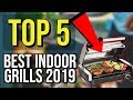 ✅ TOP 5: Best Indoor Grill 2019