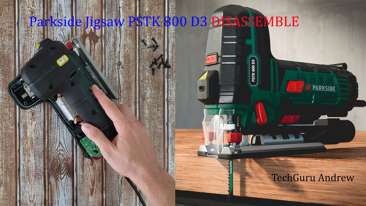 Parkside Jigsaw PSTK 800 D3 Disassemble Taking Apart