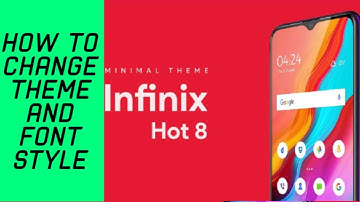 Infinix Hot 8 Theme Centre How To Change Font & Theme In Infinix Hot 8 2019