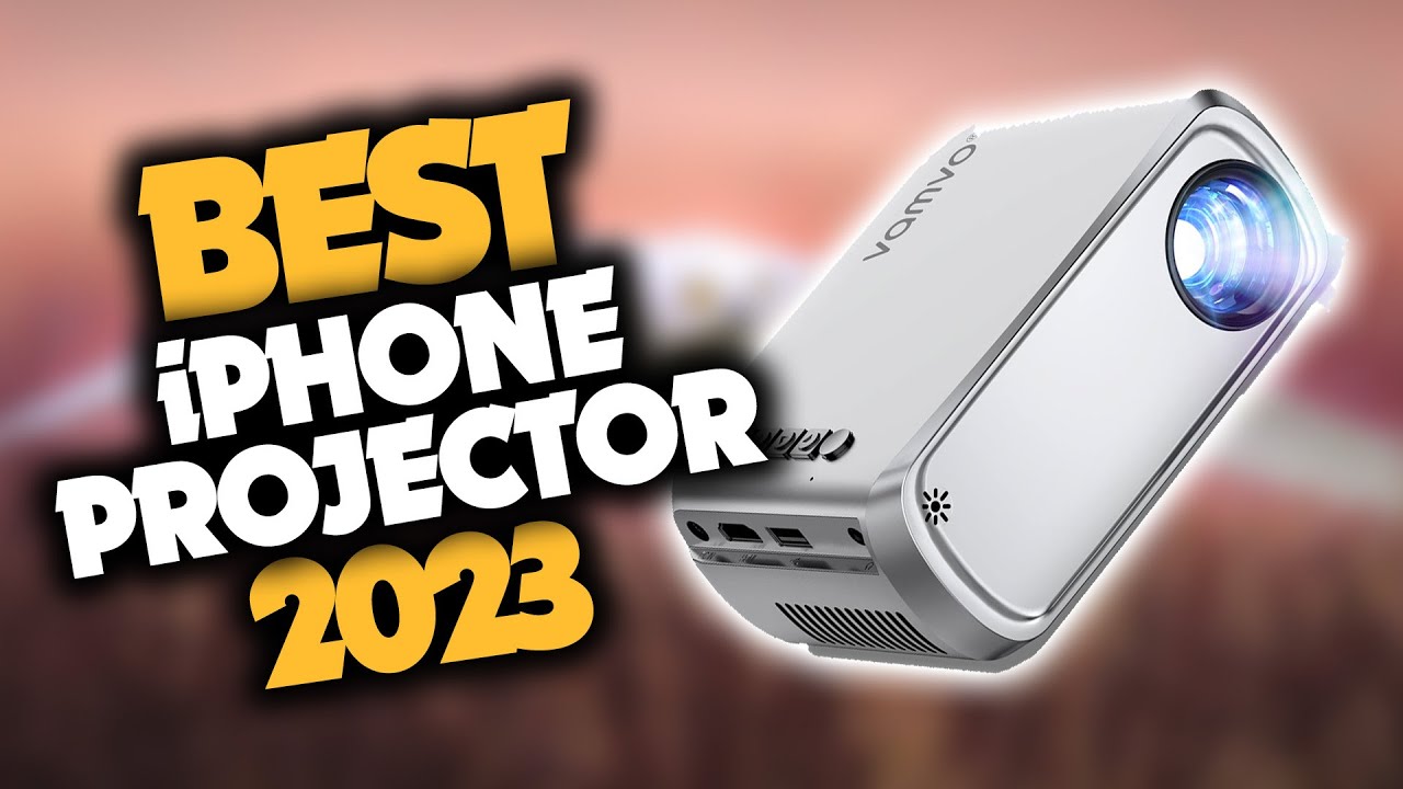 Best iPhone Projector in 2023 (Top 5 Picks For Movies, Games