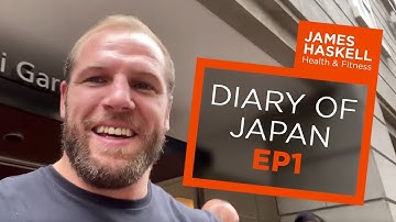 Diary Of Japan EP01 | James Haskell