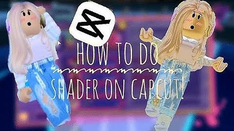 HOW TO DO SHADERS ON CAPCUT (SUPER EASY)