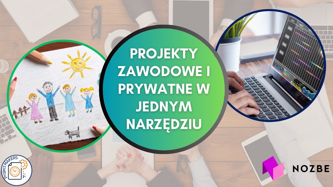 Zadania prywatne i służbowe w jednym narzędziu (mini kurs Nozbe #5)