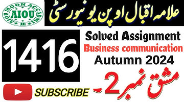 AIOU Code 1416 Solved Assignment | No. 2 | Autumn 2024 | Business Communication | Aiou Moon Accadmi