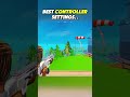 Insane Controller Settings For Chapter 6! #Shorts #Fortnite