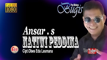 NATIWI PEDDINA ][ ANSAR S ][ CIPT. OBES EDA LESMANA ][ BUGIS ][ FULLHD 1080p
