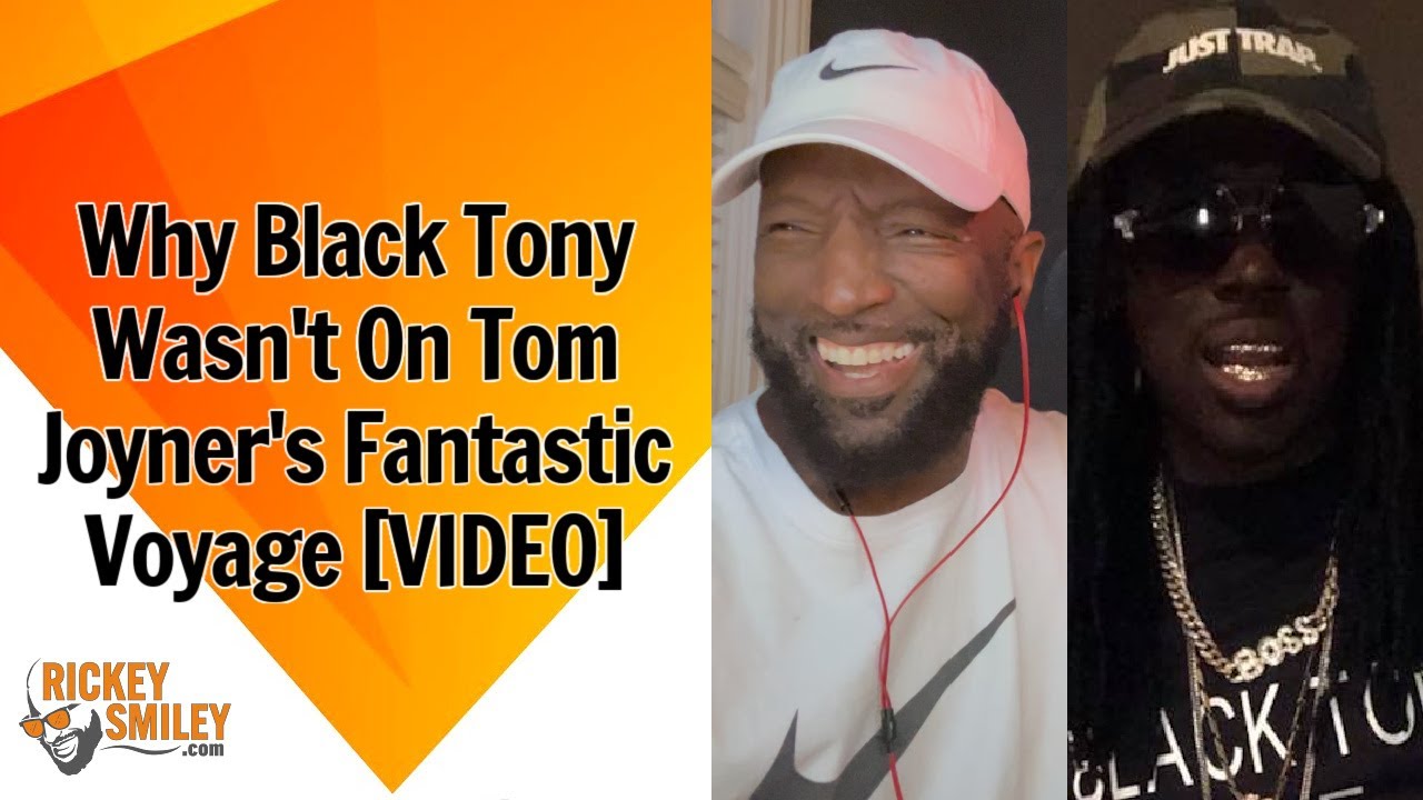 Why Black Tony Wasn’t On Tom Joyner’s Fantastic Voyage Why Black Tony Wasn’t On Tom Joyner’s Fantastic Voyage