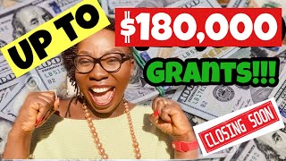 Apply for up to $180,000! Closing soon!