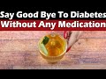 Say Good Bye To Diabetes Without Any medications | Best diabetes Tips | Health And Beauty