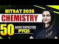 TOP 50 PYQs of BITSAT (2nd Attempt) - Chemistry | BITSAT 2026 | Shilpi Mam