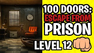 100 Doors: Escape from Prison | Level 12 Puzzle Solution & Walkthrough 100 Doors: Escape from Prison | Level 12 Puzzle Solution & Walkthrough