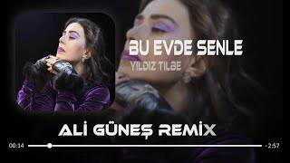 Yıldız Tilbe - Bu Evde Senle ( Ali Güneş Remix ) Resimi