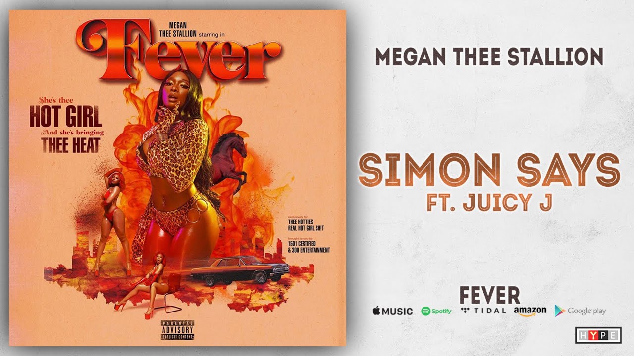 Simon Says (feat. Juicy J) — Megan Thee Stallion