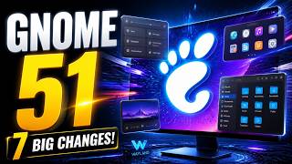 Information GNOME 51 Is Here! 🚀 7 BIG Changes Coming to Linux Desktops News
