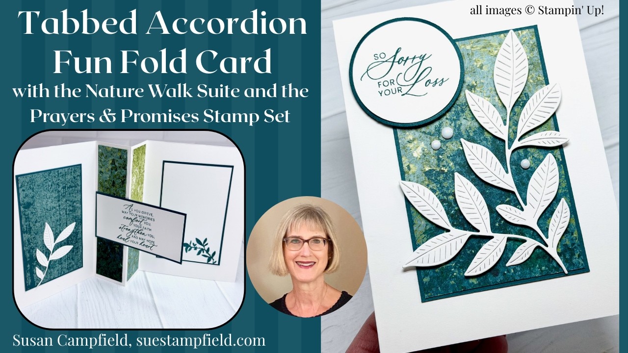 Lovely Sympathy Tabbed Accordion Fun Fold Card with the Nature Walk Suite
