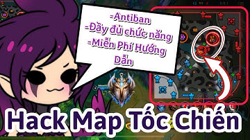 Hack Map Tốc Chiến Mùa 11 | Free Test ios