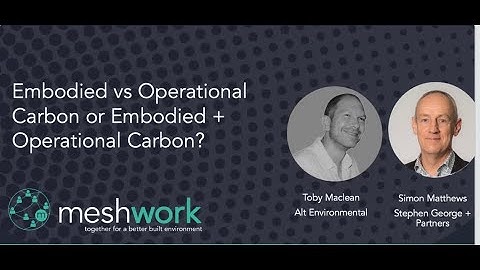 Embodied vs Operational Carbon or Embodied + Operational Carbon?