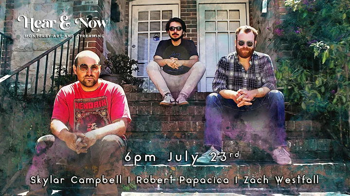 Zach Westfall | Skylar Campbell | Robert Papacica