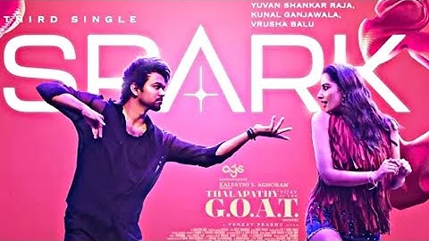 SPARK( Lyrical Video )| THE GOAT|Thalapathy Vijay