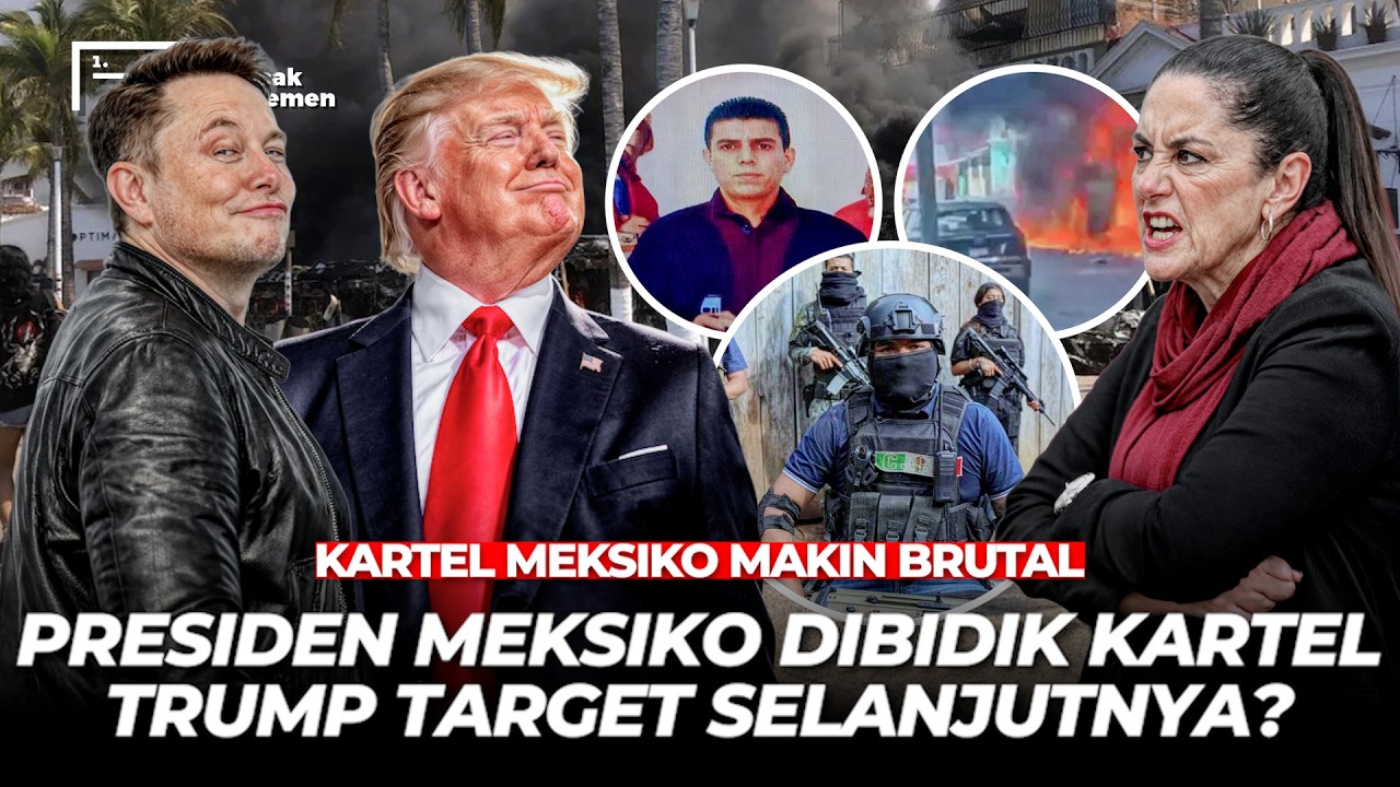 Kartel Meksiko Lumpuhkan Pemerintahan! “Berikutnya Trump dan Presiden Claudia” Militer Dikalahkan
